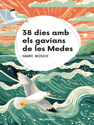 cover image of 38 dies amb els gavians de les Medes